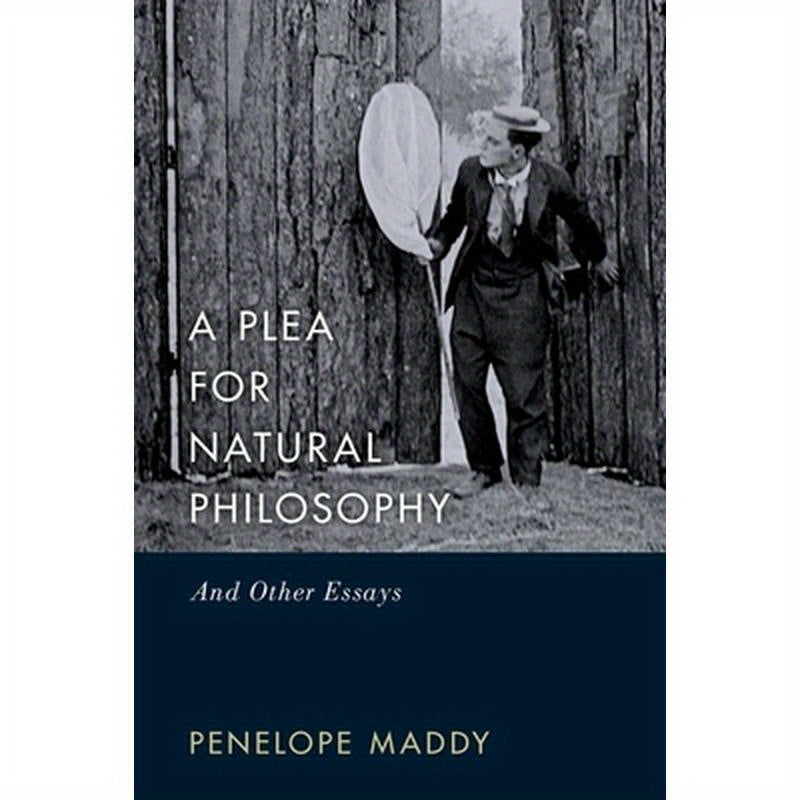 A Plea for Natural Philosophy: And Other Essays