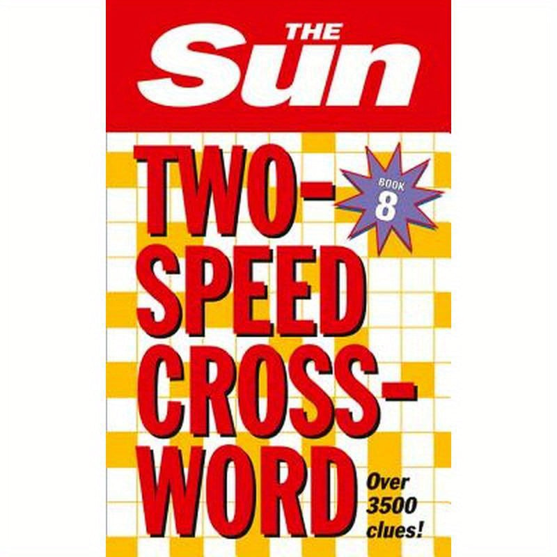 The Sun Two-Speed Crossword Book 8: 80 two-in-one cryptic and coffee time crosswords