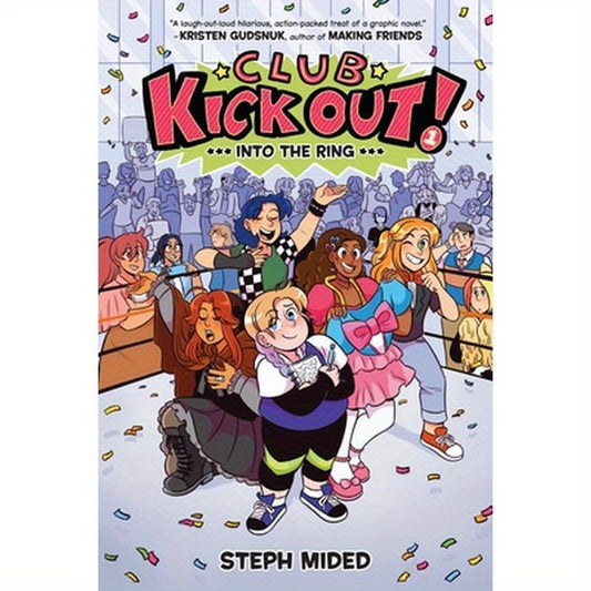 Club Kick Out!: Into the Ring: A Graphic Novel