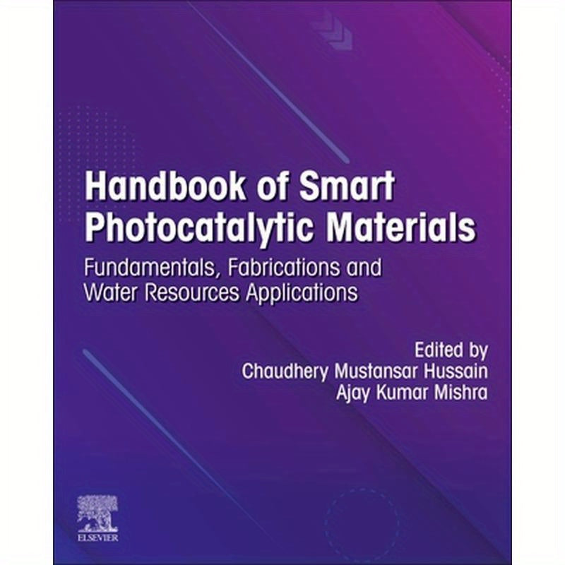 Handbook of Smart Photocatalytic Materials: Fundamentals, Fabrications and Water Resources Applications