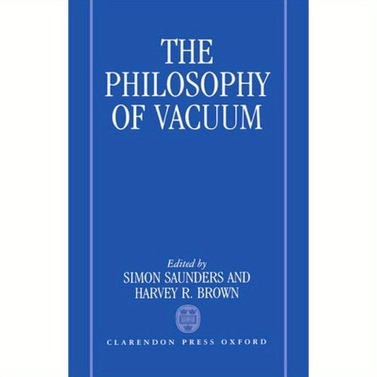 The Philosophy of Vacuum