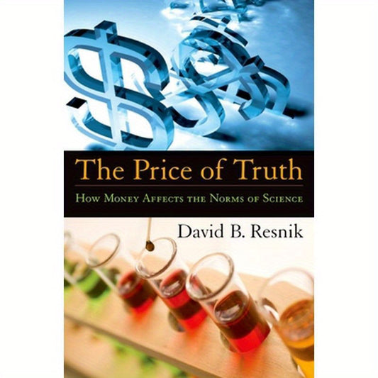 The Price of Truth: How Money Affects the Norms of Science
