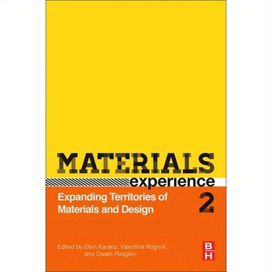 Materials Experience 2: Expanding Territories of Materials and Design