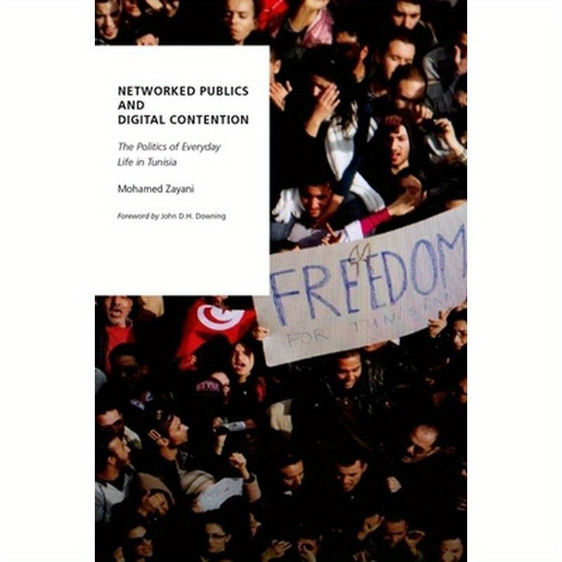 Networked Publics and Digital Contention