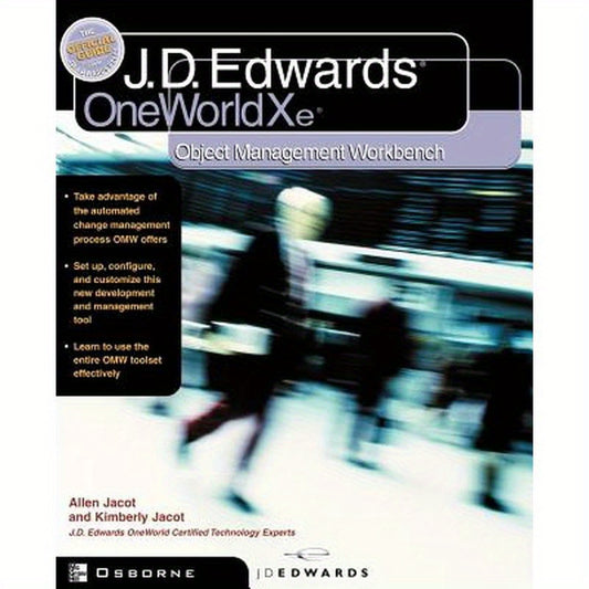 J.D.Edwards Oneworld Xe: Using Object Management Workbench