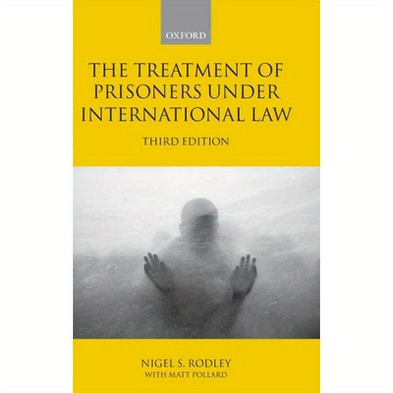The Treatment of Prisoners Under International Law