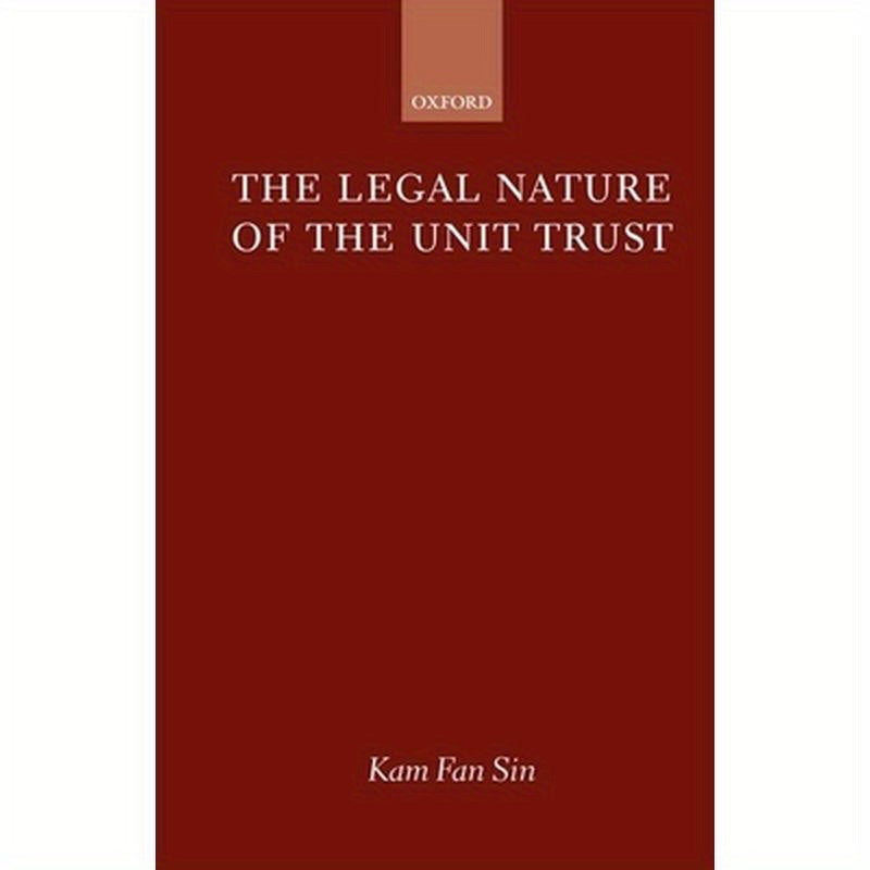 The Legal Nature of the Unit Trust