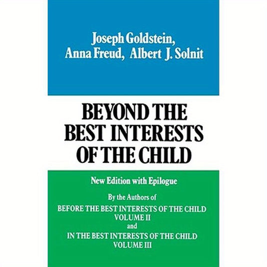 Beyond the Best Interests of the Child