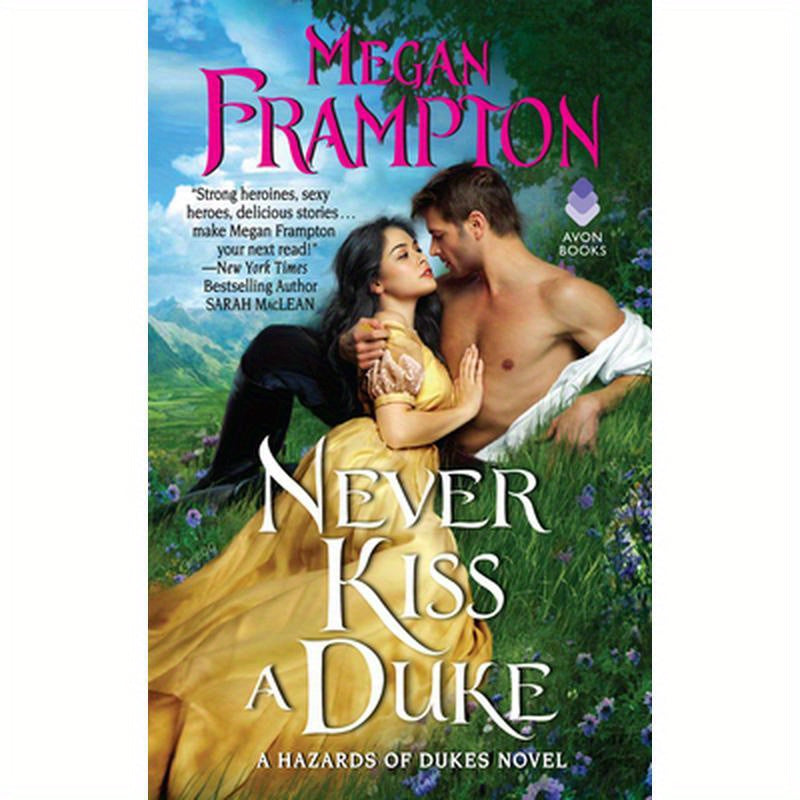 Never Kiss a Duke: A Hazards of Dukes Novel