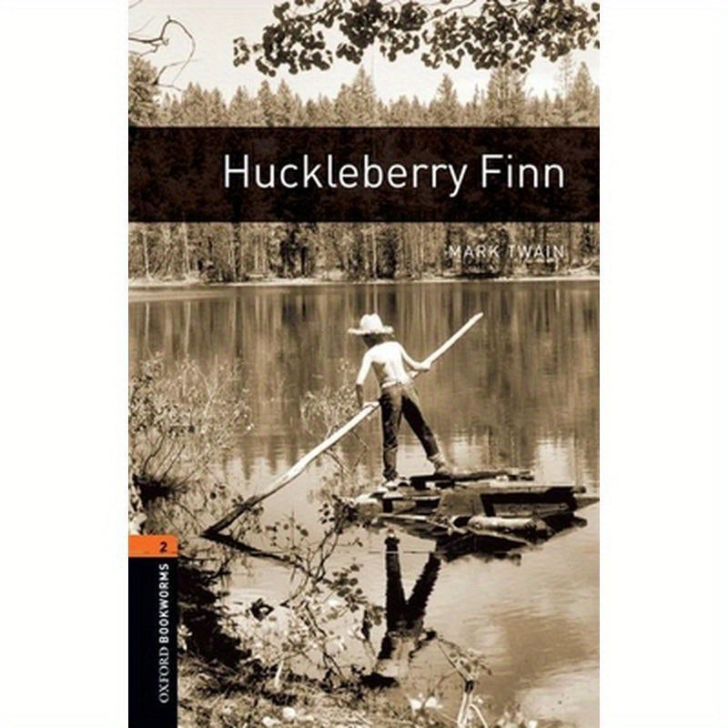 Oxford Bookworms Library: Huckleberry Finn: Level 2: 700-Word Vocabularylevel 2