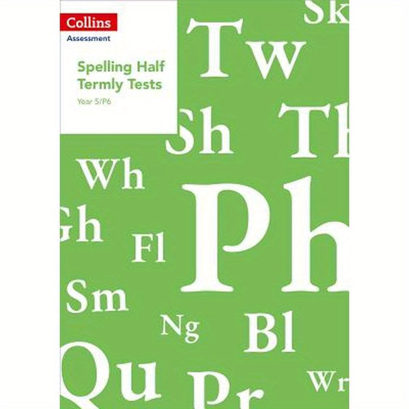 Year 5/P6 Spelling Half Termly Tests