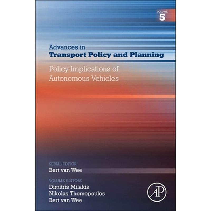Policy Implications of Autonomous Vehicles: Volume 5