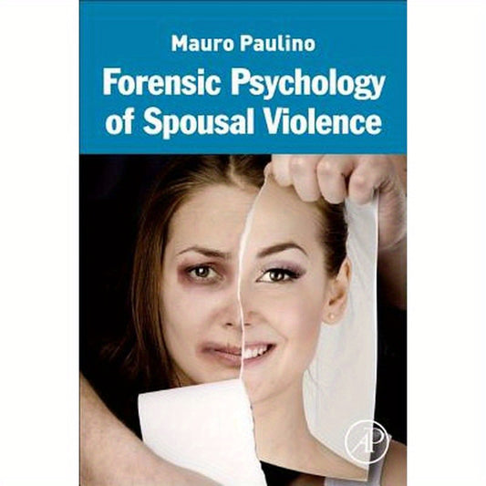 Forensic Psychology of Spousal Violence