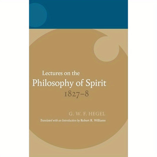 Hegel: Lectures on the Philosophy of Spirit 1827-8