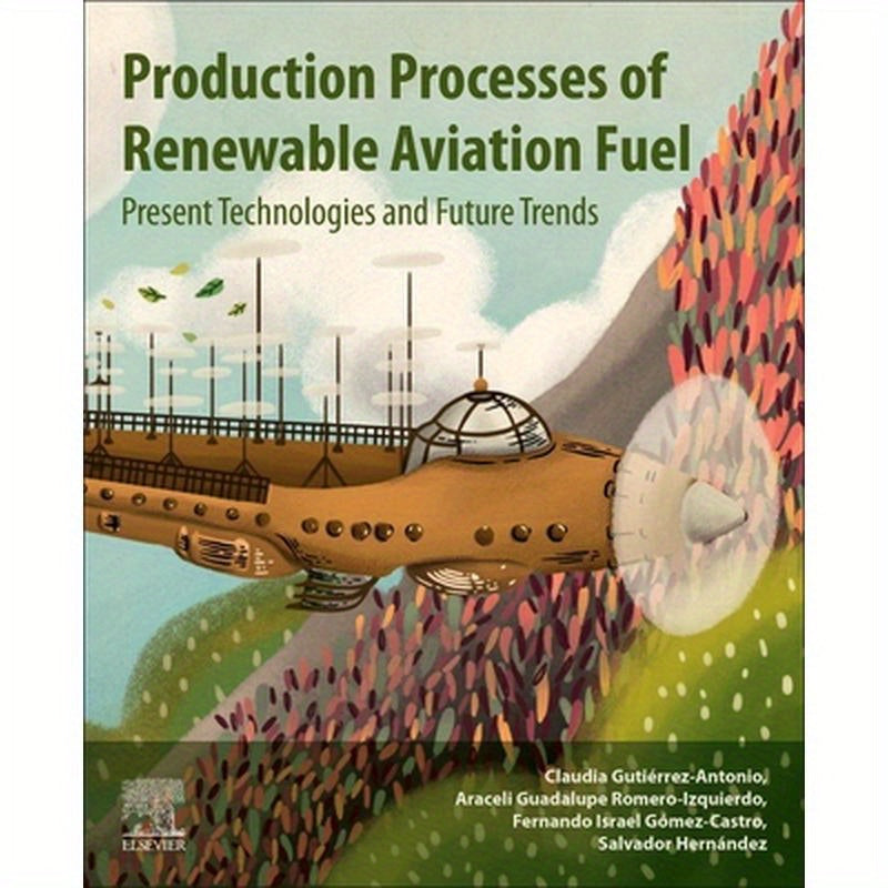 Production Processes of Renewable Aviation Fuel: Present Technologies and Future Trends