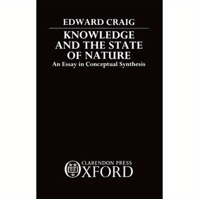 Knowledge and the State of Nature: An Essay in Conceptual Synthesis