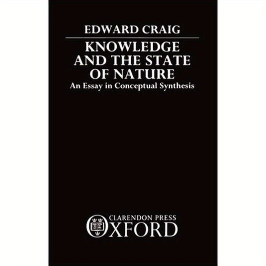 Knowledge and the State of Nature: An Essay in Conceptual Synthesis