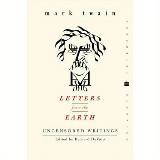 Letters from the Earth: Uncensored Writings