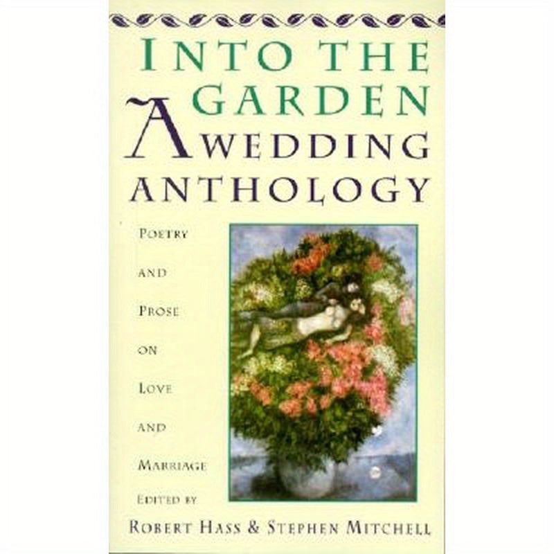 Into The Garden: A Wedding Anthology