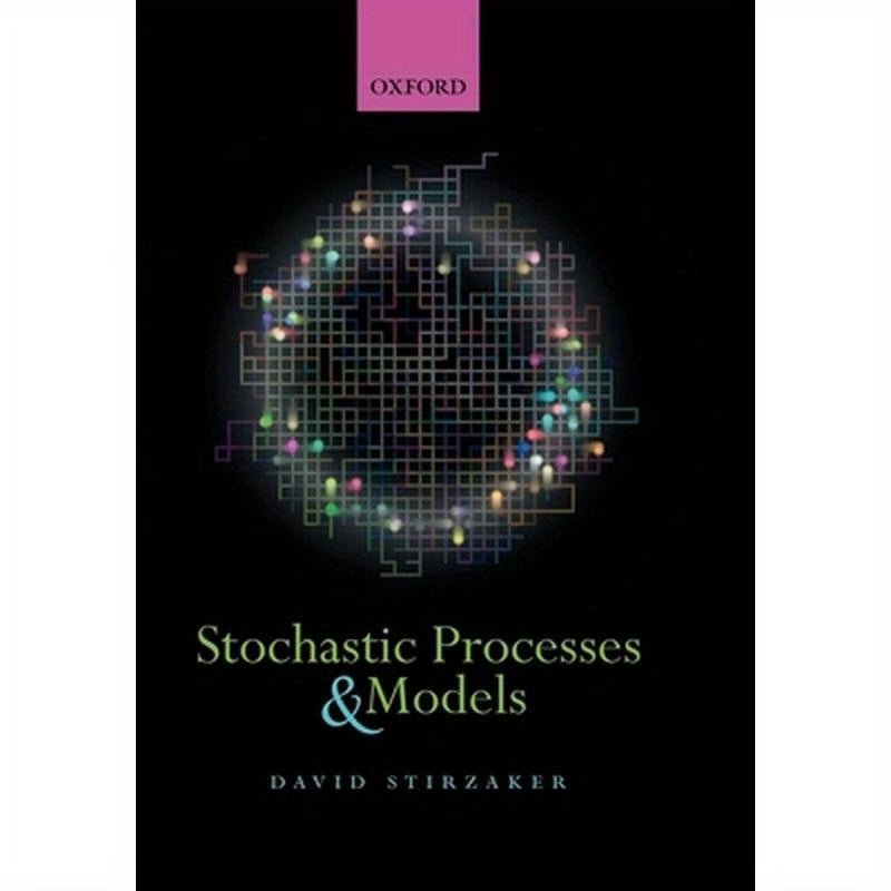 Stochastic Processes and Models