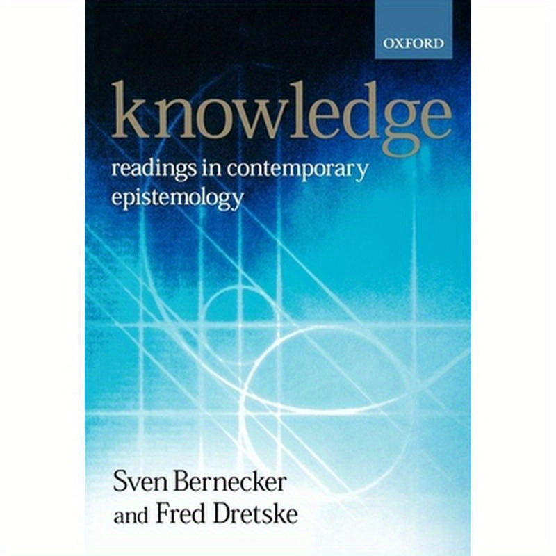 Knowledge: Readings in Contemporary Epistemology