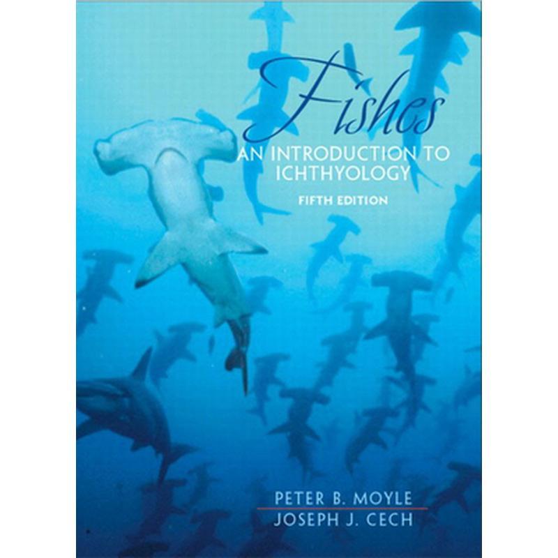 Fishes: An Introduction to Ichthyology