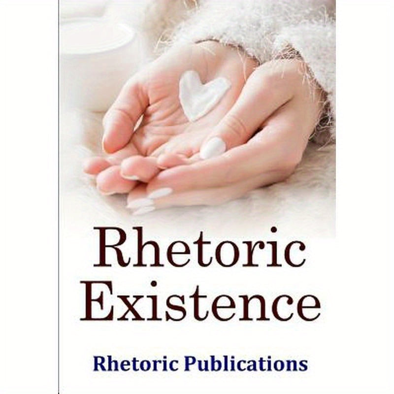 Rhetoric Existence