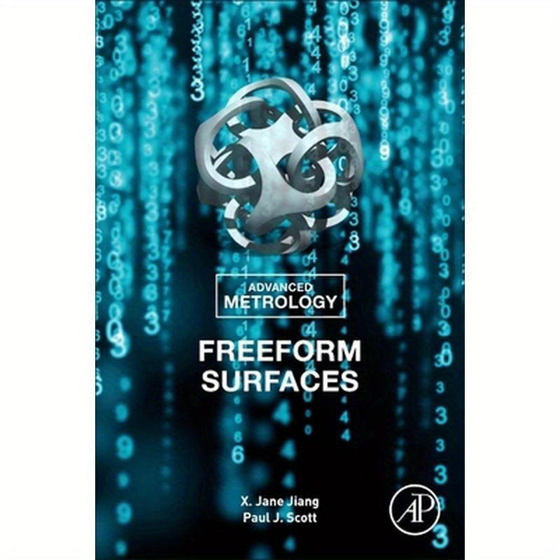 Advanced Metrology: Freeform Surfaces