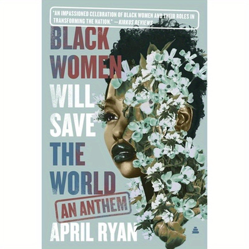 Black Women Will Save the World: An Anthem