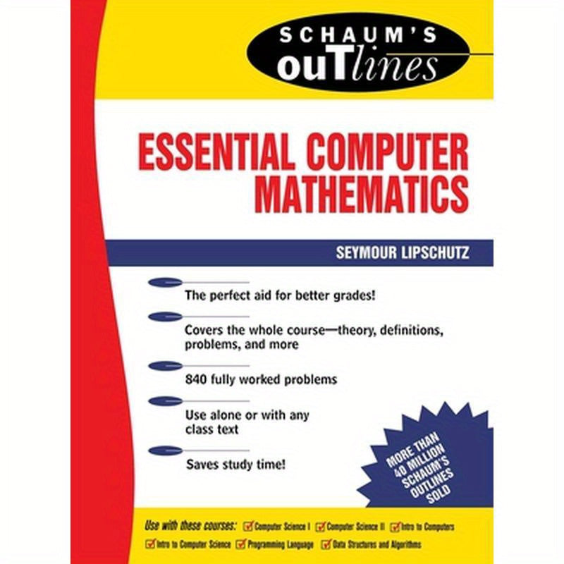 Schaum's Outline of Essential Computer Mathematics