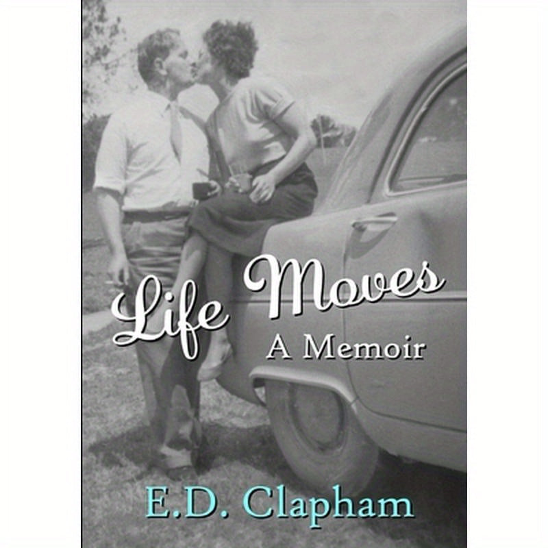 Life Moves: A Memoir