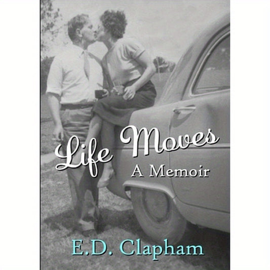 Life Moves: A Memoir