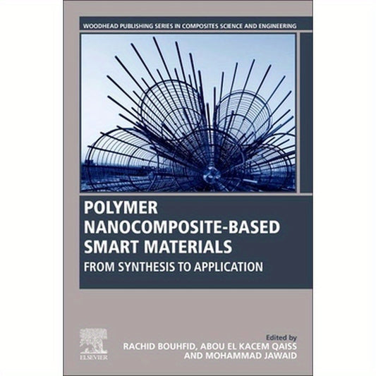 Polymer Nanocomposite-Based Smart Materials: From Synthesis to Application