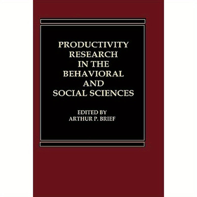 Productivity Research in the Behavioral and Social Sciences