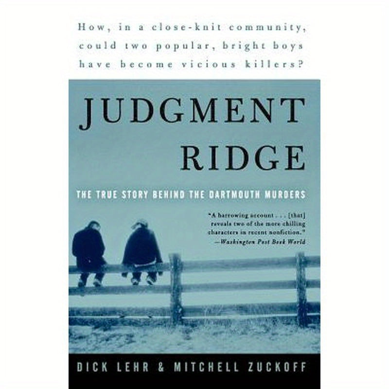 Judgment Ridge: The True Story Behind the Dartmouth Murders