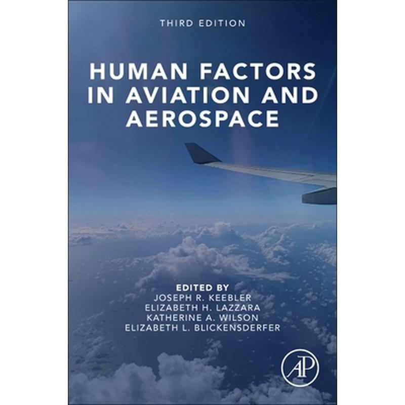 Human Factors in Aviation and Aerospace