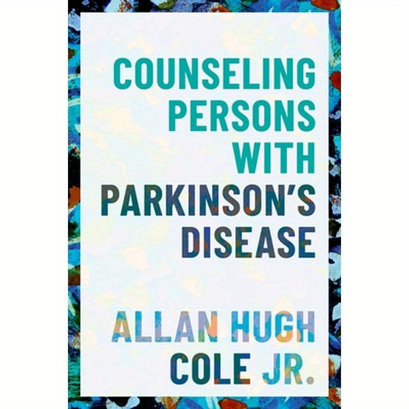 Counseling Persons with Parkinson's Disease