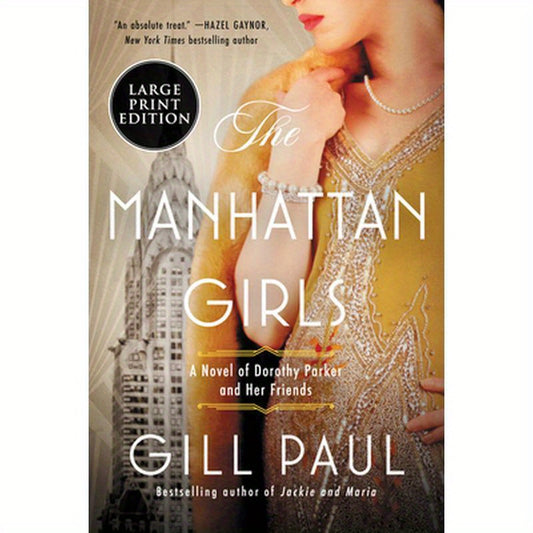 The Manhattan Girls: A Novel of Dorothy Parker and Her Friends