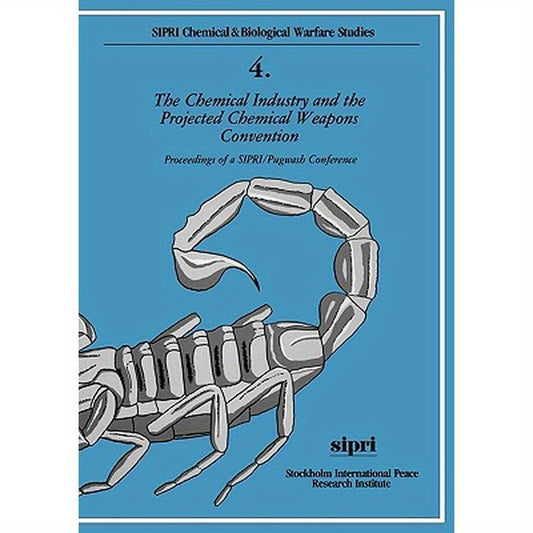 The Chemical Industry and the Projected Chemical Weapons Convention: Proceedings of a Sipri/Pugwash Conferencevolume 1