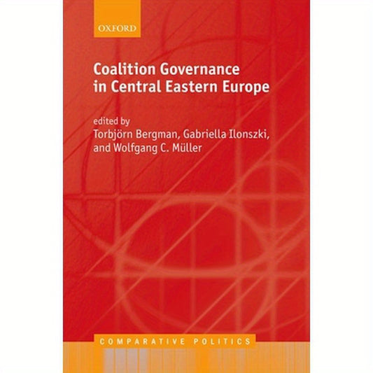 Coalition Governance in Central Eastern Europe