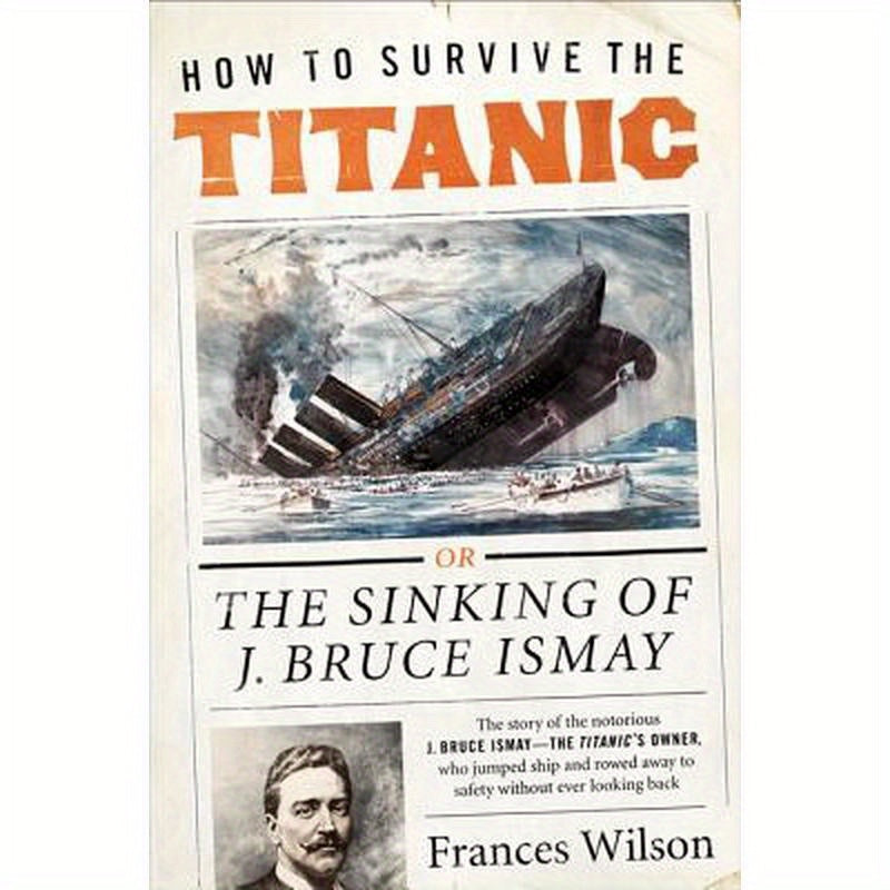 How to Survive the Titanic