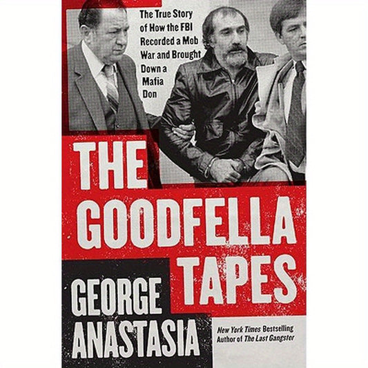 The Goodfella Tapes