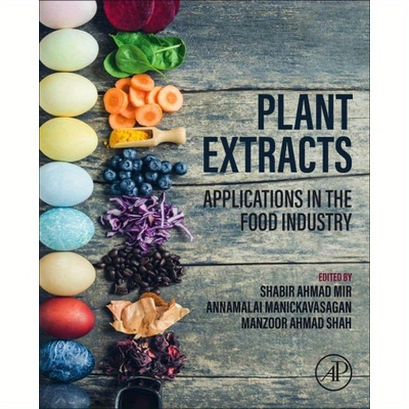 Plant Extracts: Applications in the Food Industry