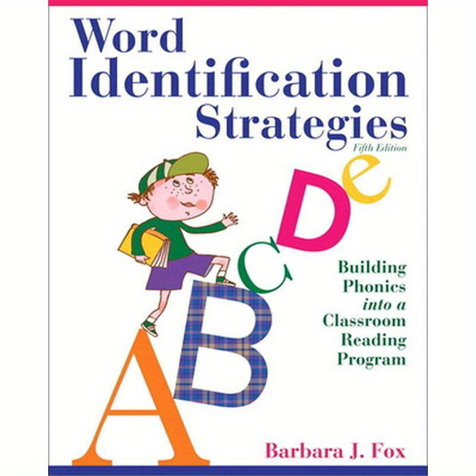 Word Identification Strategies: Building Phonics into a Classroom Reading Program
