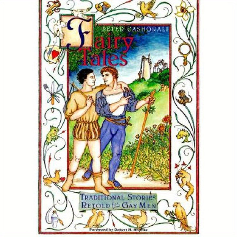 Fairy Tales: Traditional Stories Retold for Gay Men