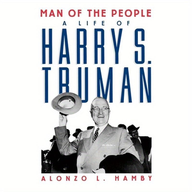 Man of the People: Life of Harry S. Truman