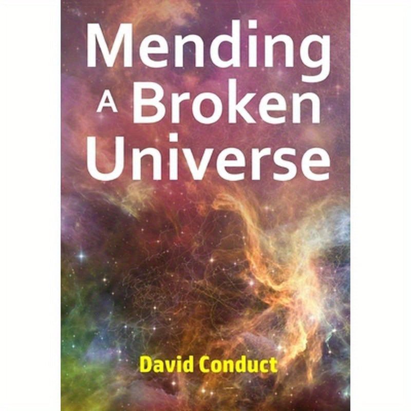 Mending a Broken Universe