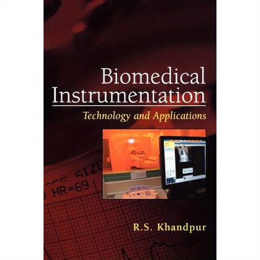 Biomedical Instrumentation: Technology and Applications
