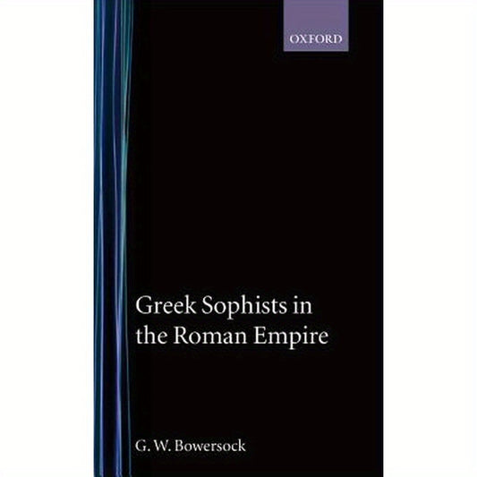 Greek Sophists in the Roman Empire
