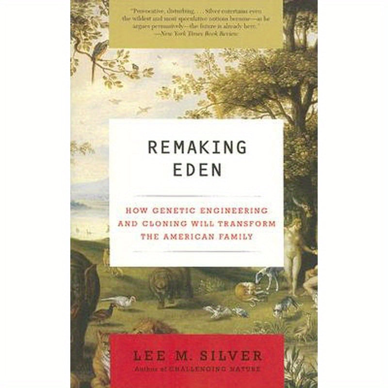 Remaking Eden